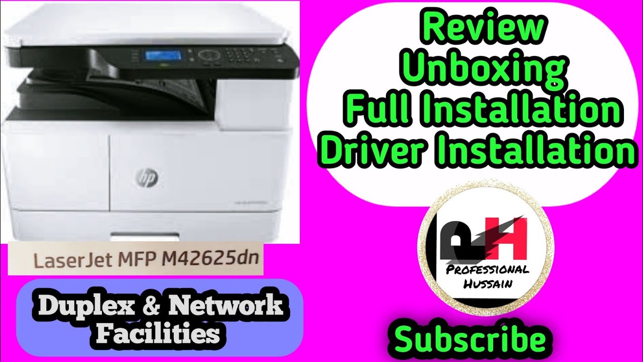 HP LaserJet MFP M42625dn Review, Unboxing, Installation# Driver Installation