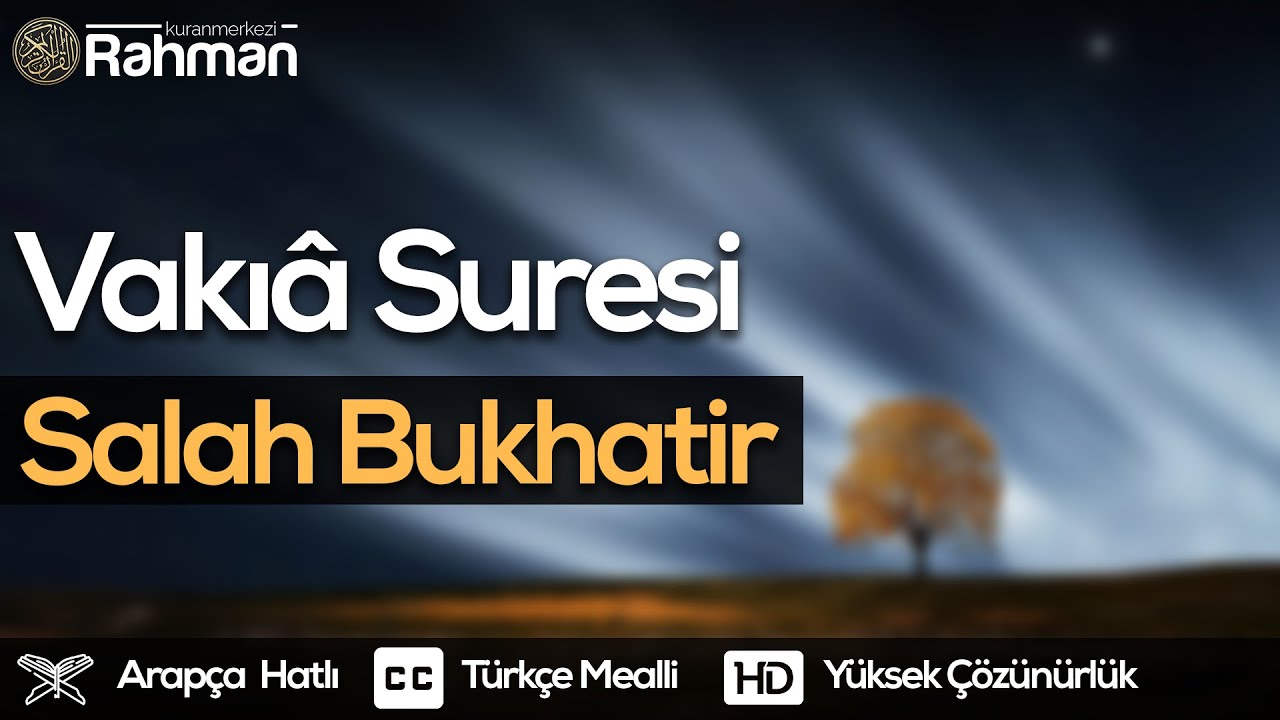 Vakıâ Suresi - Salah Bukhatir  صلاح بوخاطر سورة الواقعة