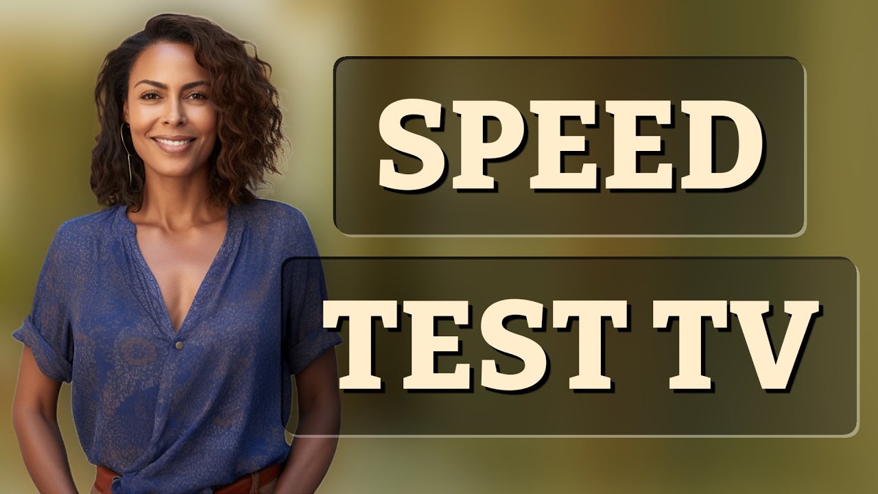 How Do I Test Internet Speed on a Smart TV Without Extra Tools?