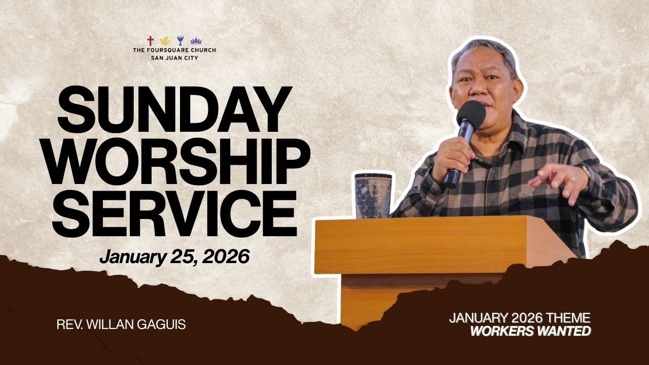 January 25, 2026 | National Bible Sunday | The Foursquare Church San Juan City