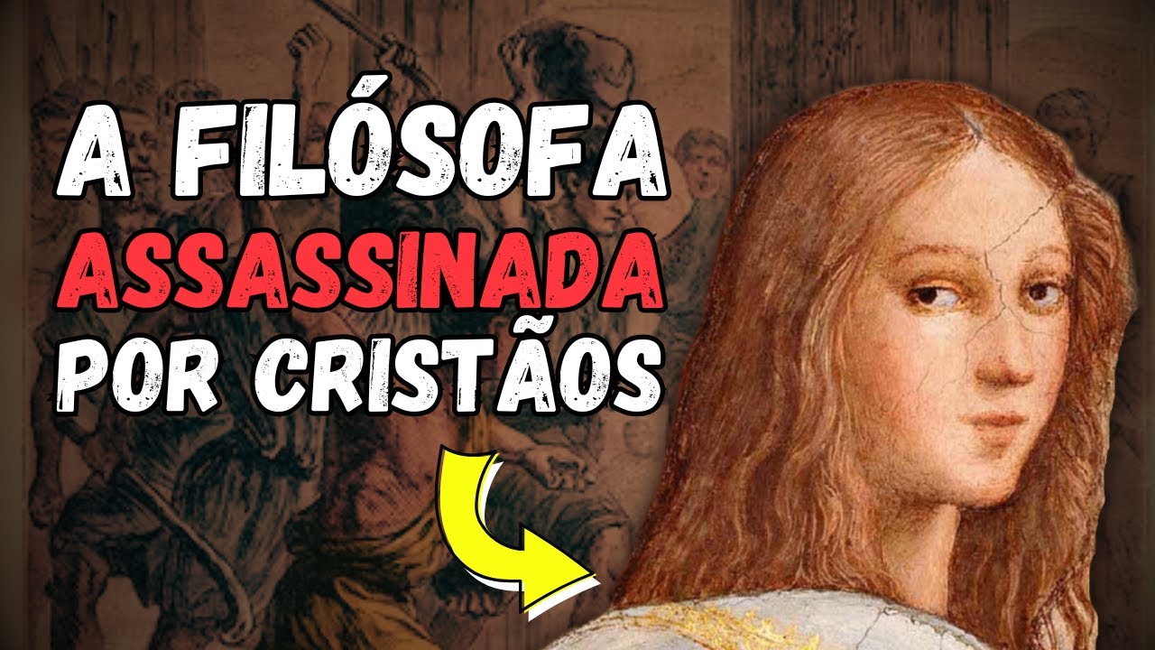 HIPÁTIA | A Filósofa Morta Por Cristãos na Antiguidade