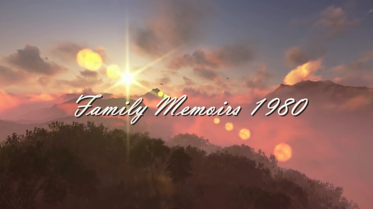 Family Memoirs 1980