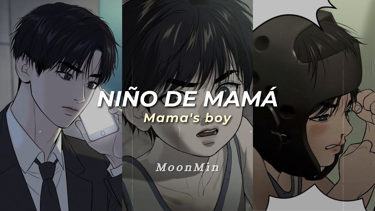 "Mama's boy, mama's boy"