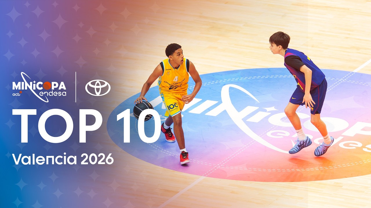 El Top10 Toyota de la fase final | Minicopa Endesa Valencia 2026