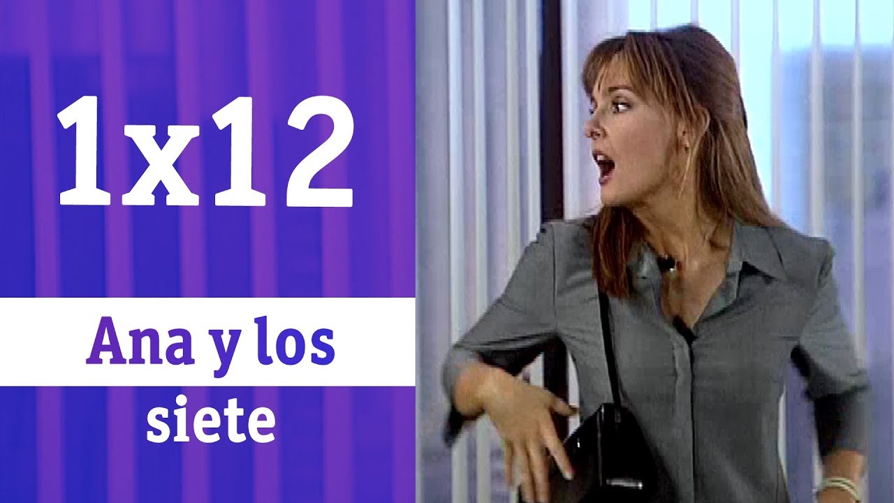 Ana y los siete: 1x12 - La petición de mano | RTVE Series