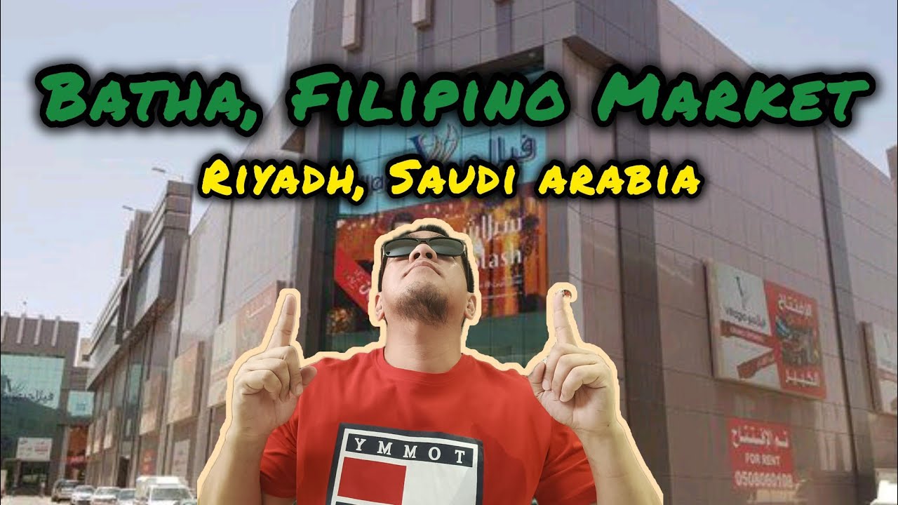 BATHA,FILIPINO MARKET / Riyadh,Saudi Arabia #kain #pasyalan #ofwlife #ofwpinoy