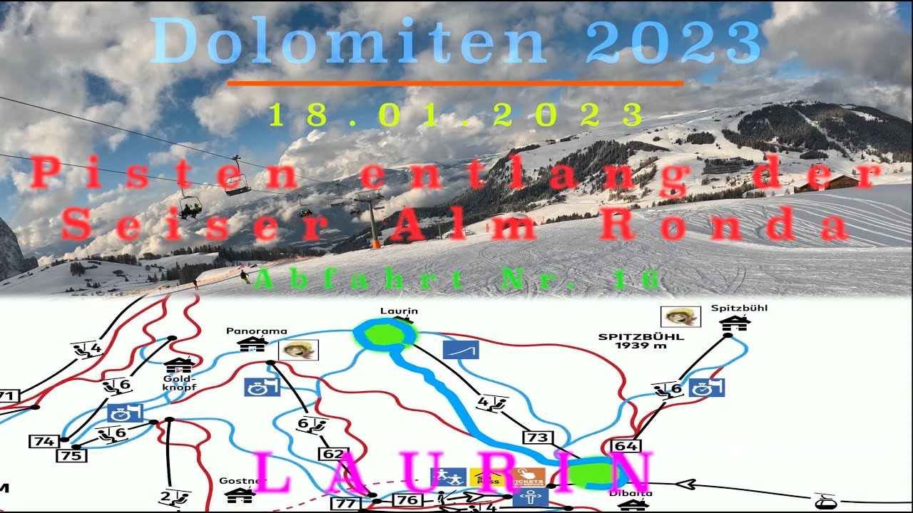 Die Pisten der Seiser Alm Ronda in voller Länge: Abfahrt Nr. 16  