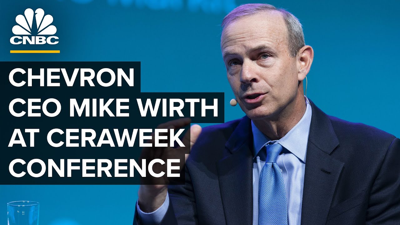 Chevron CEO Mike Wirth discusses the energy sector at CERAweek conference &mdash; 3/6/23