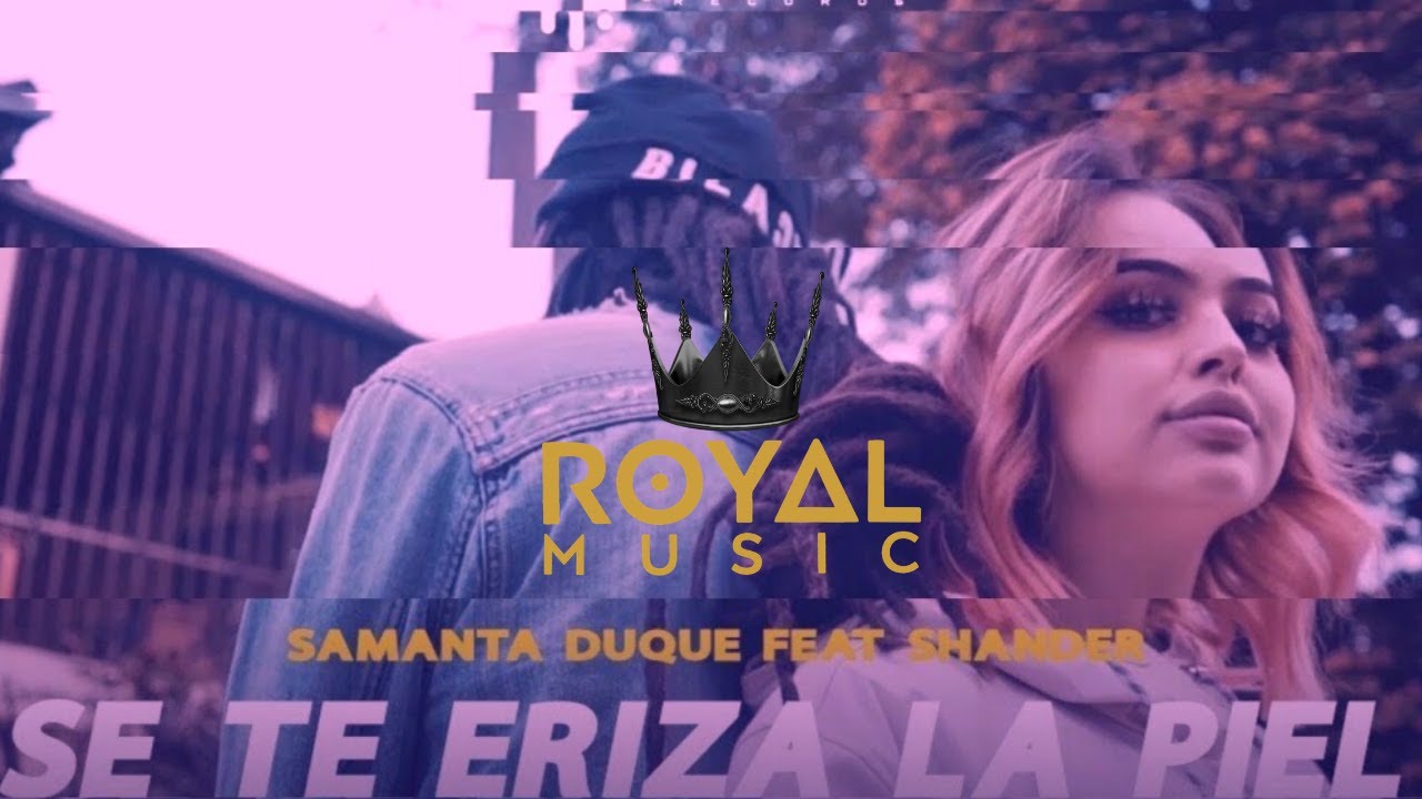 Samanta Duque Ft. Shander | SE TE ERIZA LA PIEL (Video Oficial) Aleteo Royal Music, Guaracha, Zapate