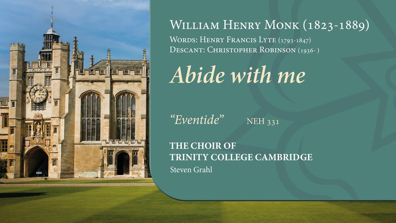 Abide with me ('Eventide') | The Choir of Trinity College Cambridge