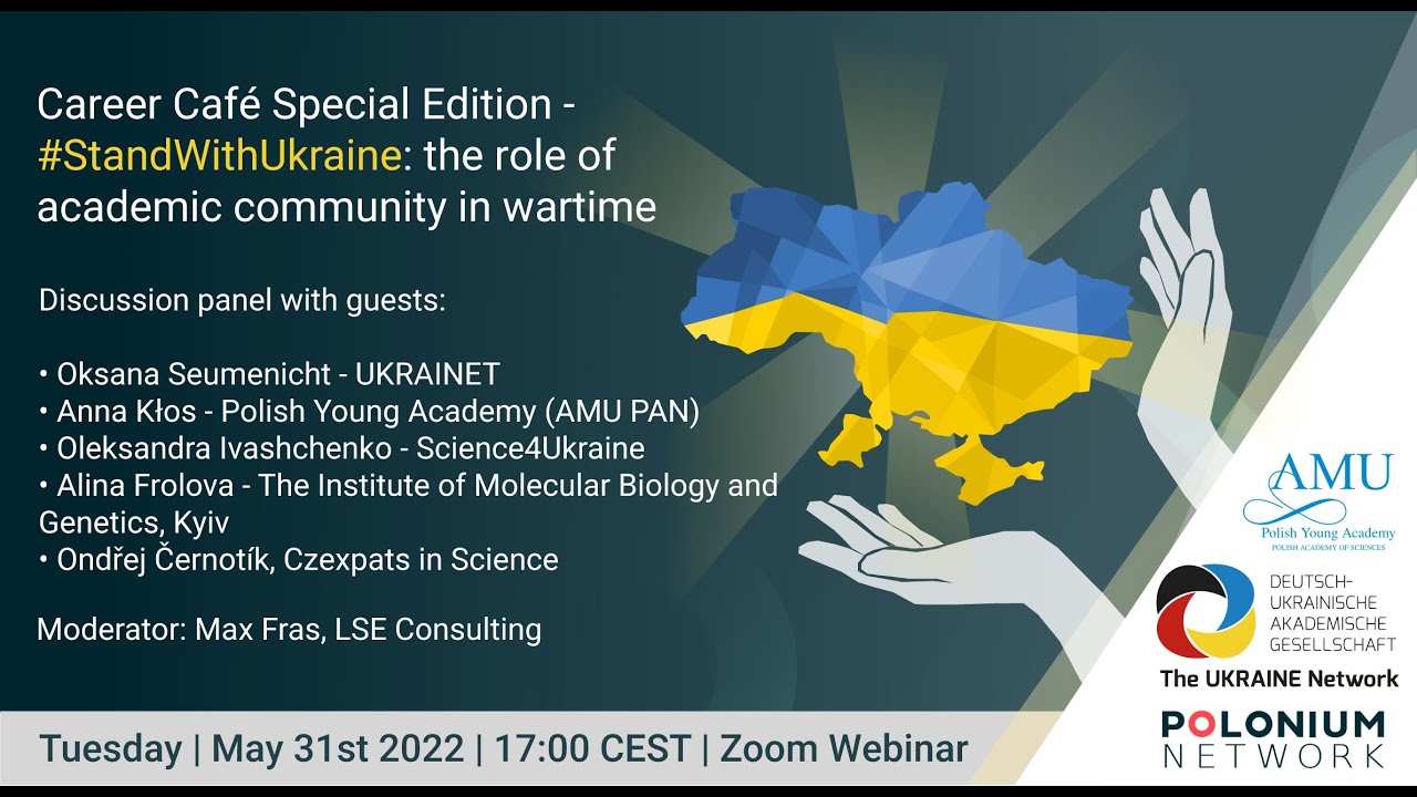 Career Caf&eacute; Special Edition - #StandWithUkraine: the role of academic community in wartime