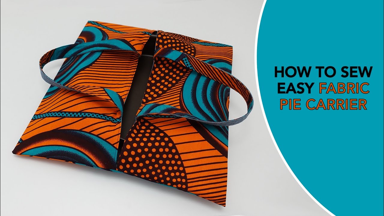 How to sew a fabric pie carrier / Step by step for beginners