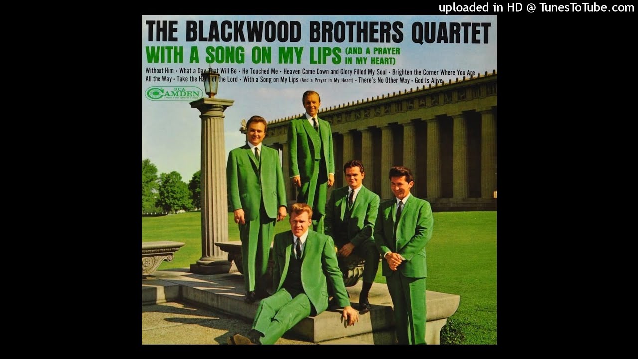 With A Song On My Lips LP - The Blackwood Brothers Quartet (1967) [Full Album]