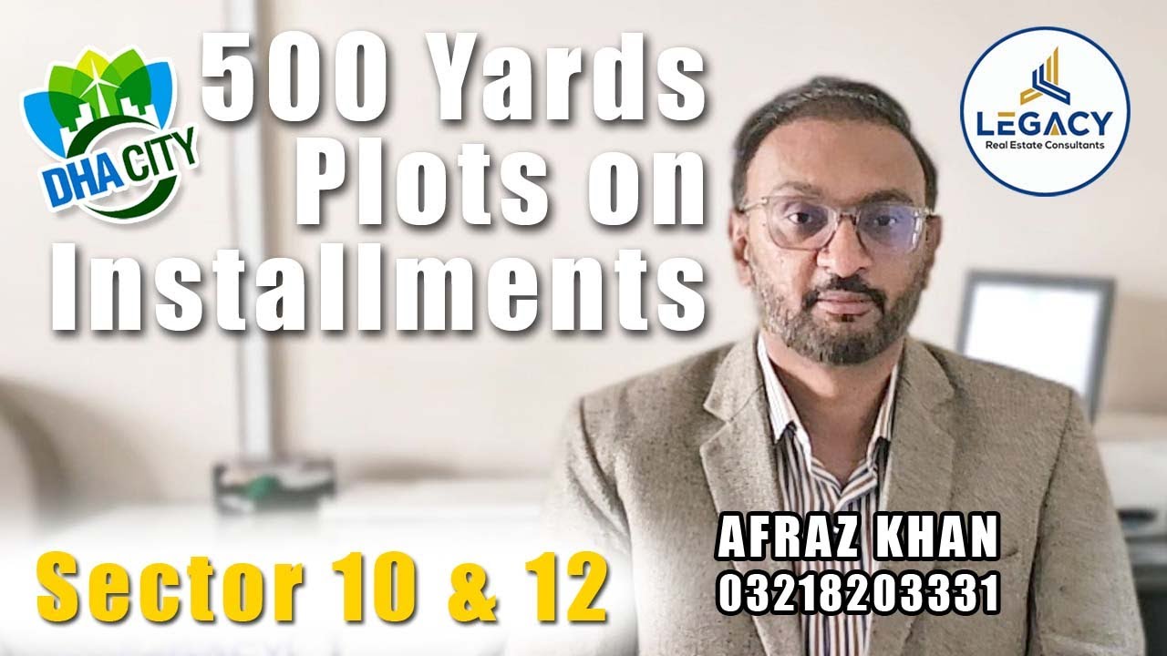 500 Yards Plots on Installments | DHA City Karachi