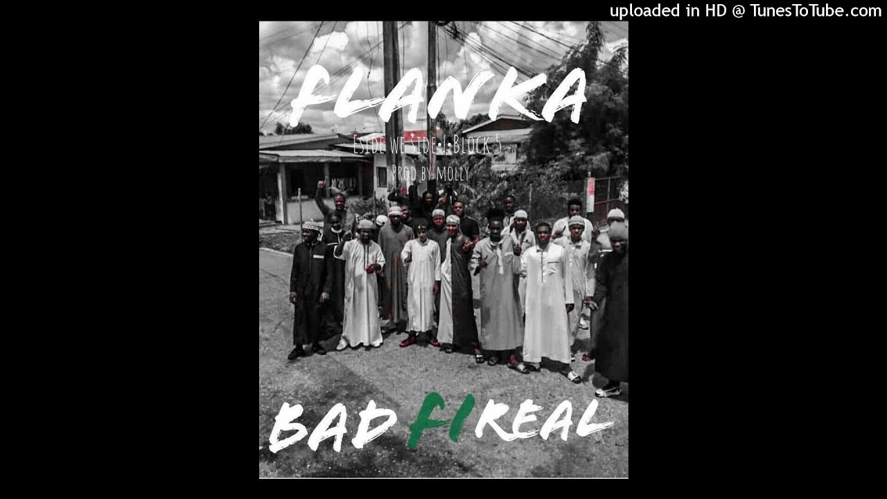 Flanka - Bad Fi Real