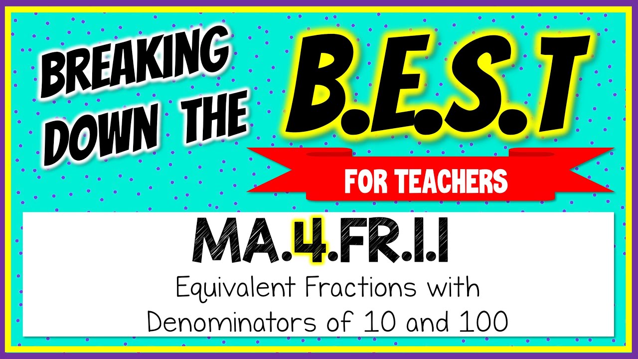 MA.4.FR.1.1 - Breaking Down the B.E.S.T Standards for Math [FOR TEACHERS]