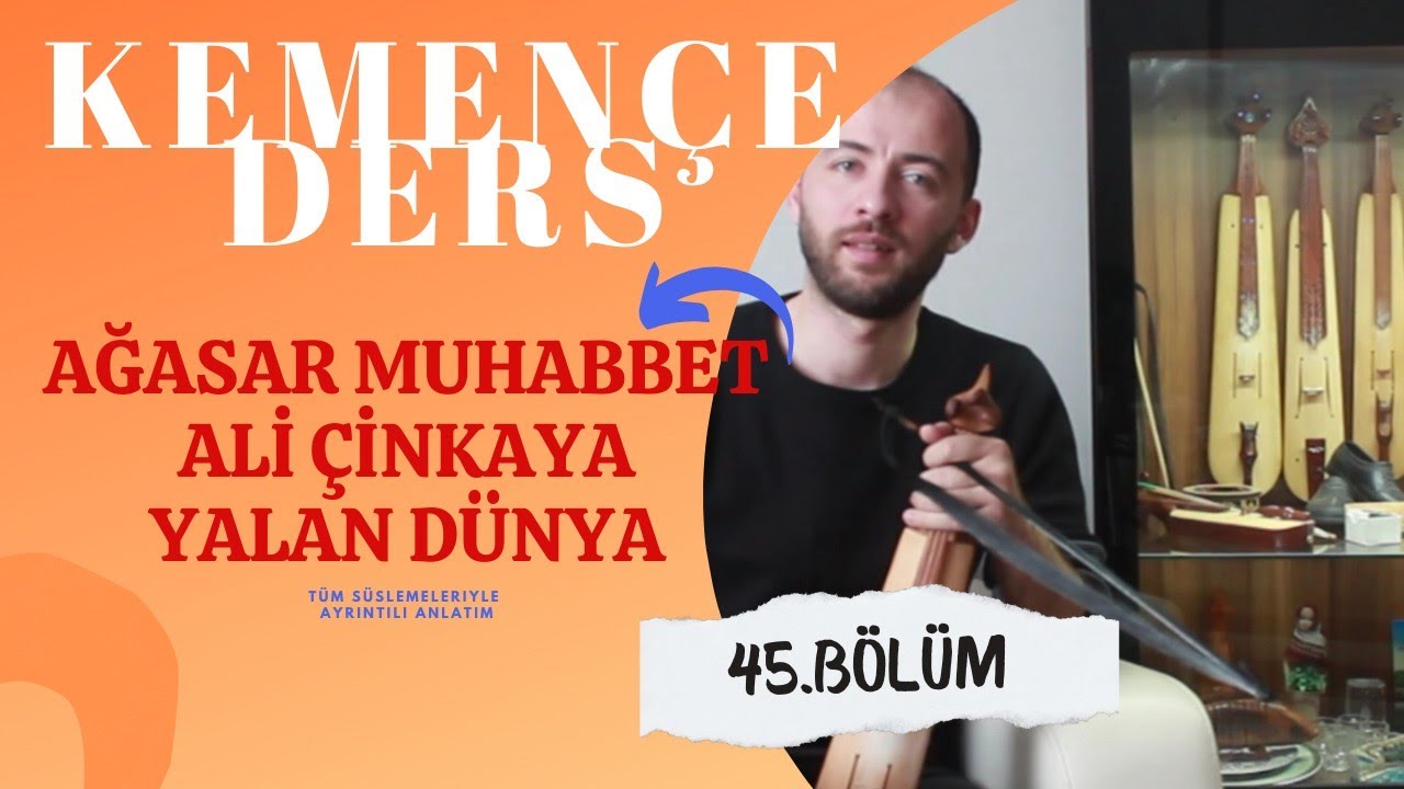 Kemençe Dersi - Ağasar Muhabbet - (Ayrıntılı Süslemeli) - Yalan Dünya (Ali Çinkaya) #kemençe #ağasar