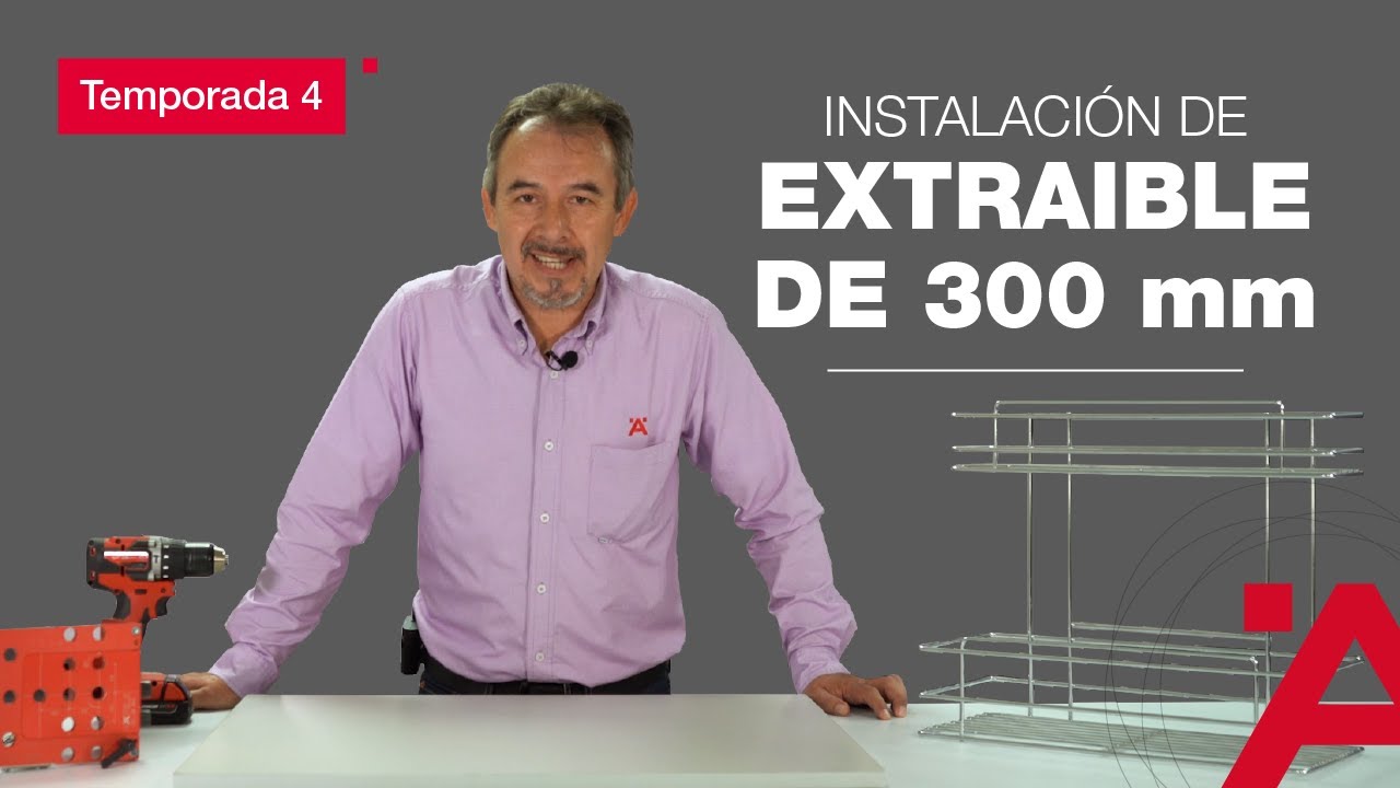 Extraíble de 300 mm (Academia Häfele - Capítulo 14)