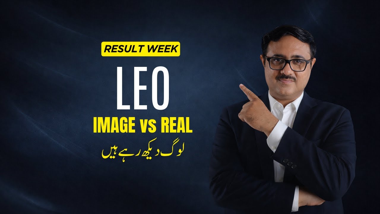 Leo — Exposure Week: Image Ya Reality? Sab Saamne Aa Raha Hai | AstroScience Urdu
