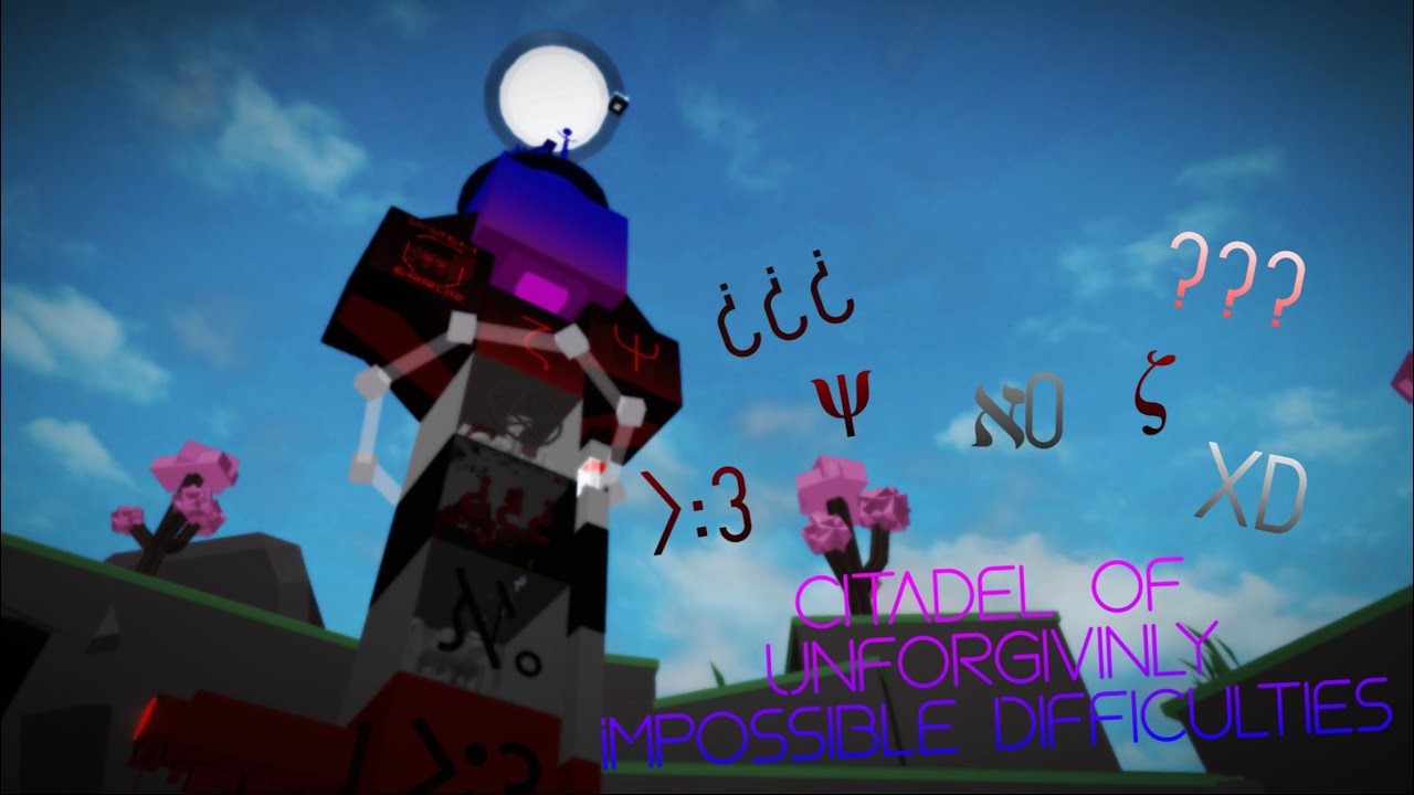 [Tower Creator] Citadel of Unforgivingly Impossible Difficulties (SHOWCASE)