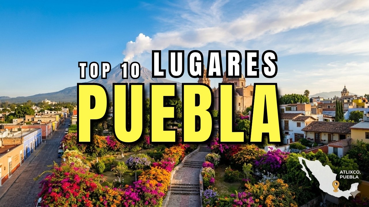 10 HERMOSOS pueblos MAGICOS que debes visitar en PUEBLA este 2026