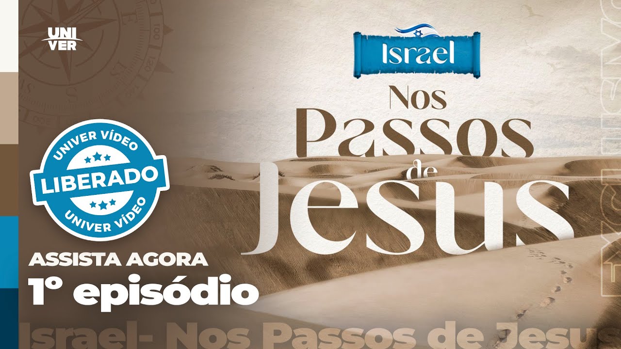 [Episódio 1 Completo] Israel - Nos Passos de Jesus