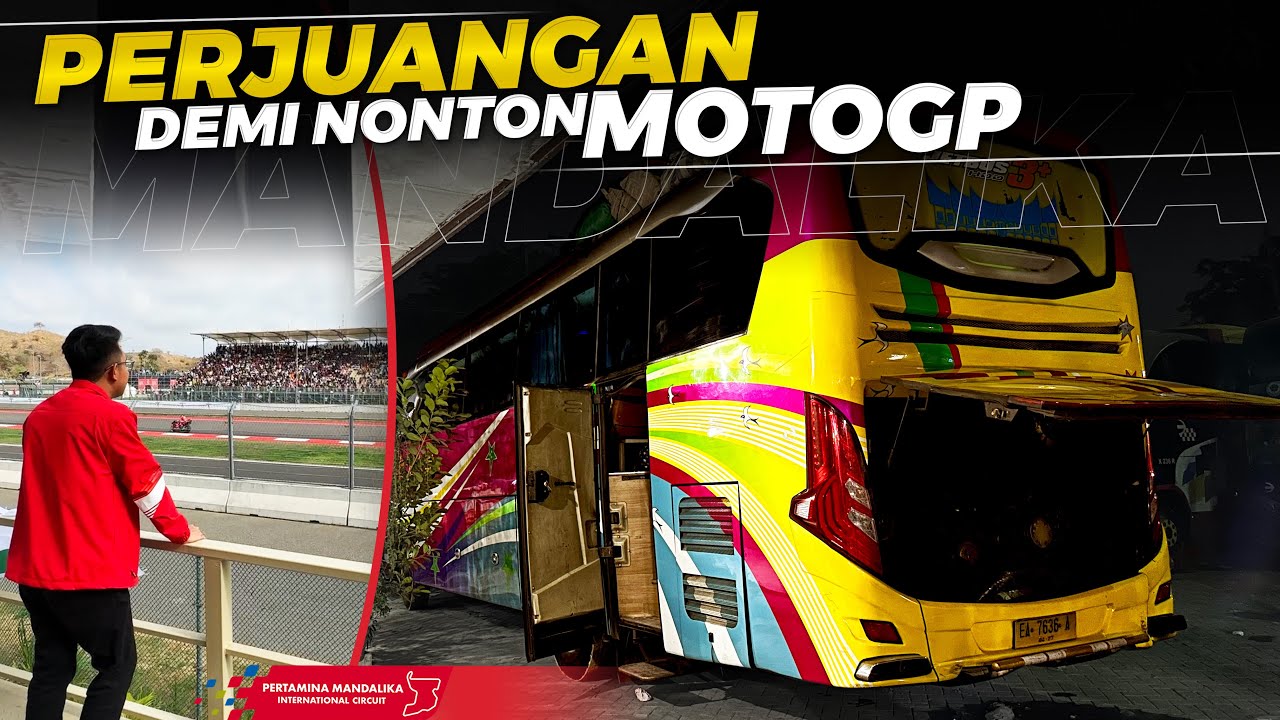 BUS TELAT 8 JAM, AC MATI, AKI KONSLET🥲 Nonton MotoGP naik Bus dari Surabaya