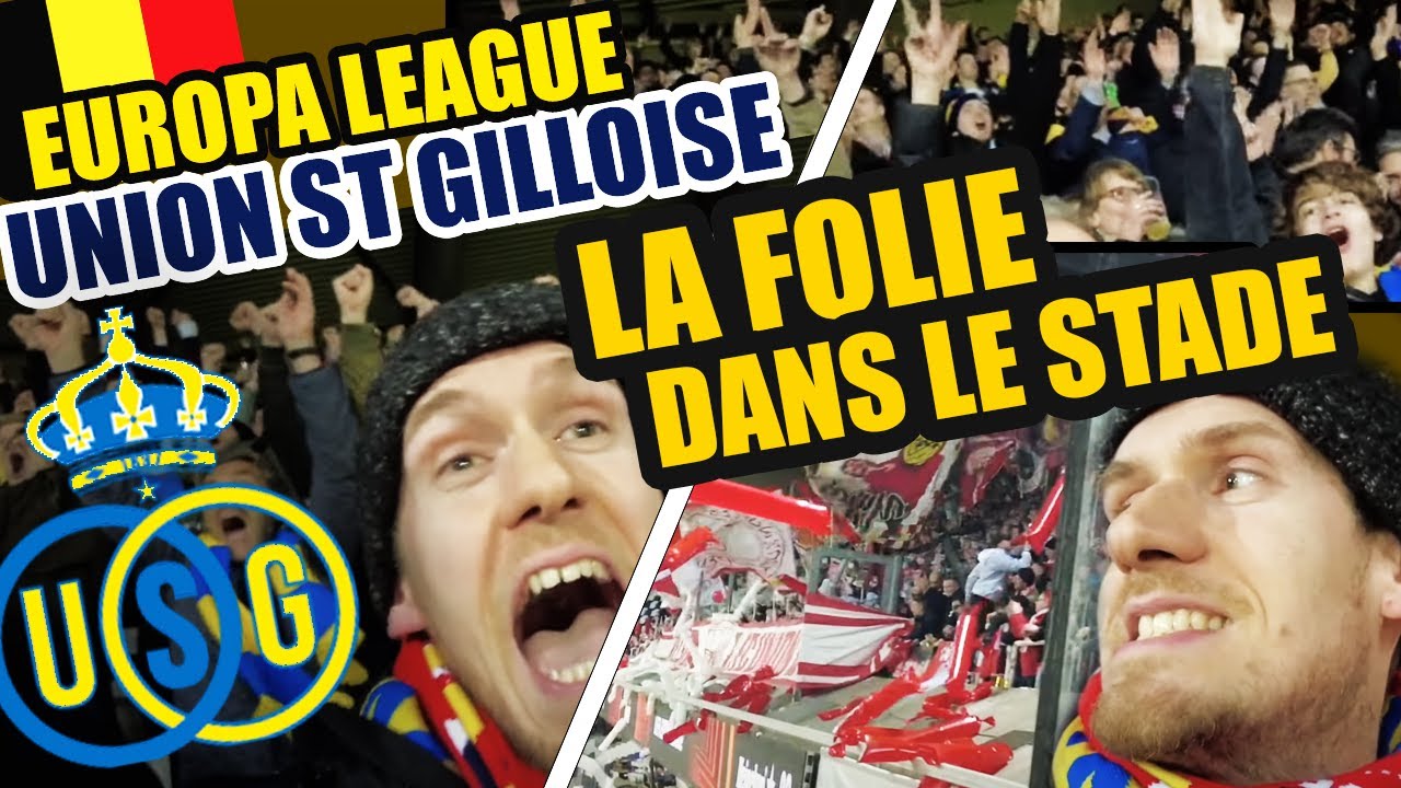 🇧🇪UNION St Gilloise VS Union BERLIN🇩🇪, un match de malade !! - Europa Leauge | VLOG n°13