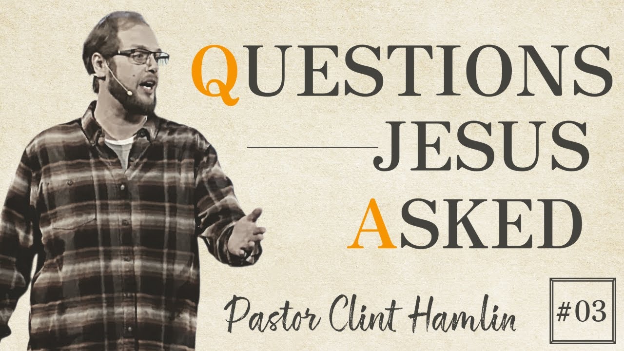 Questions Jesus Asked Part - 3
