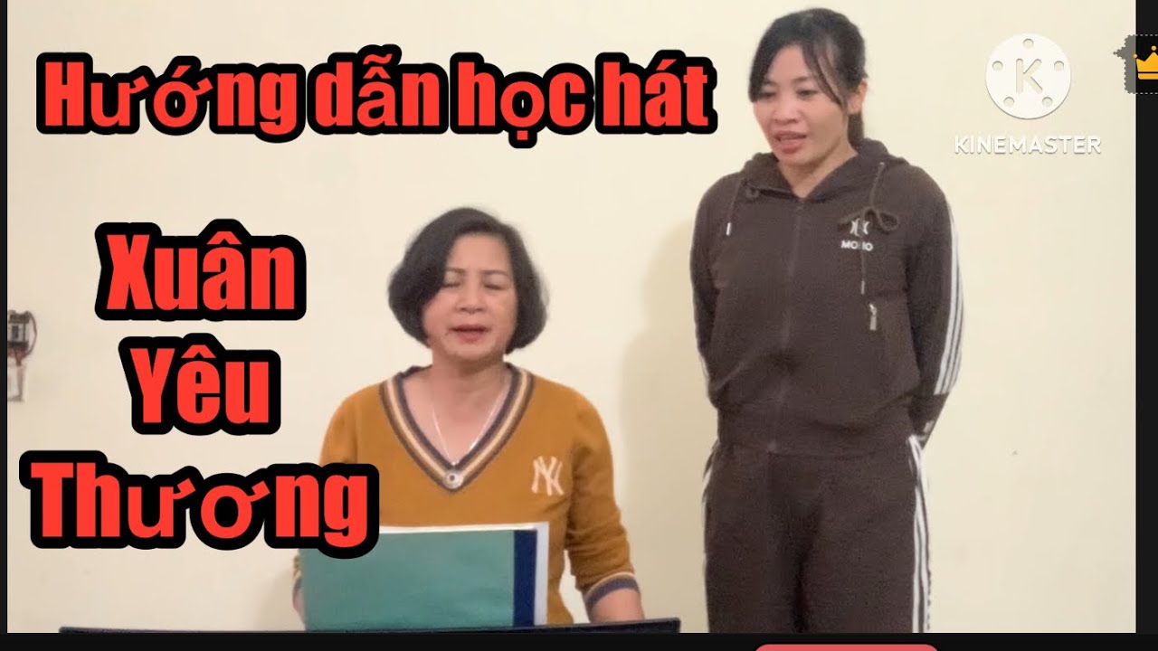 HƯỚNG DẪN HỌC HÁT BÀI: XUÂN YÊU THƯƠNG
