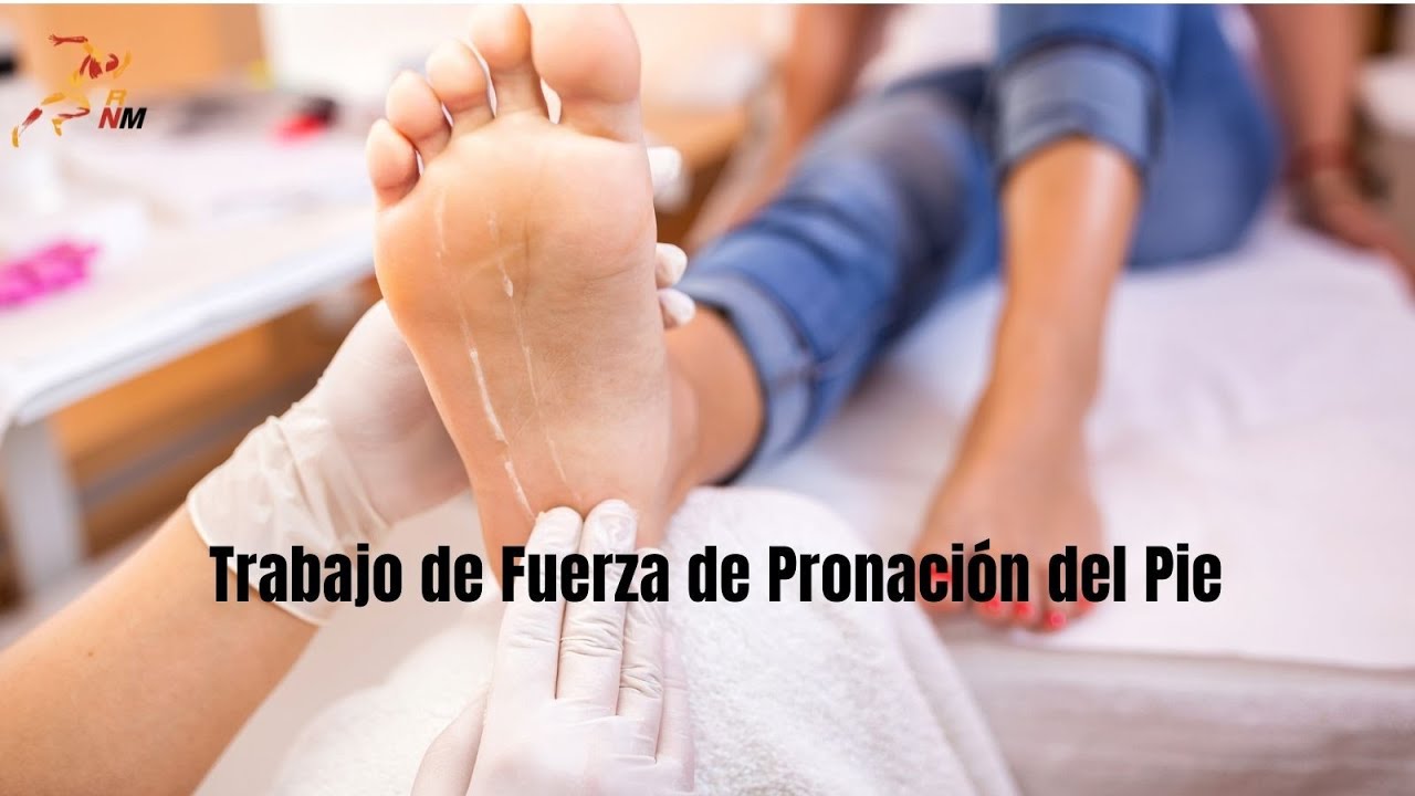 Trabajo de fuerza de pronación del pie