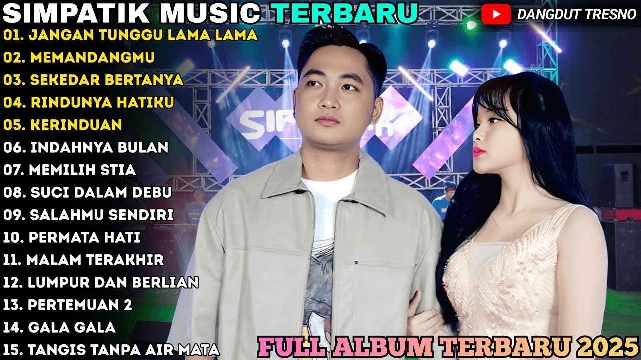 JANGAN TUNGGU LAMA LAMA - MEMANDANGMU | IRWAN KRISDIYANTO LAILAY AYU SIMPATIK MUSIC ALBUM TERBARU