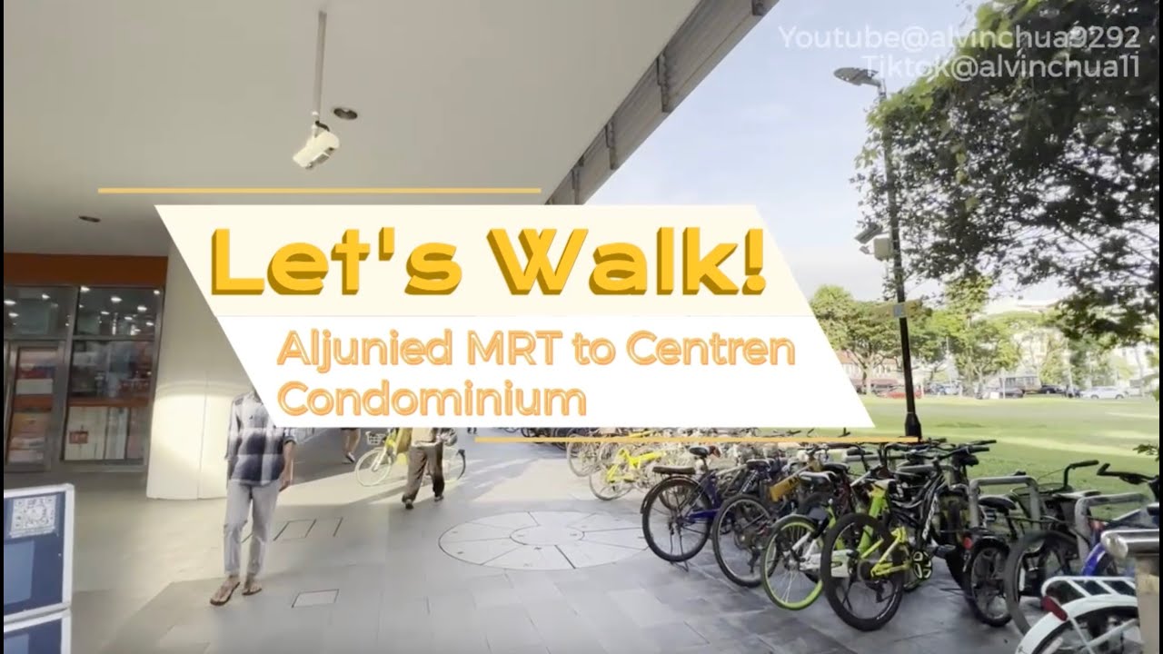 Lets Walk ! Aljunied MRT to The Centren Condominium Lorong 27 Geylang