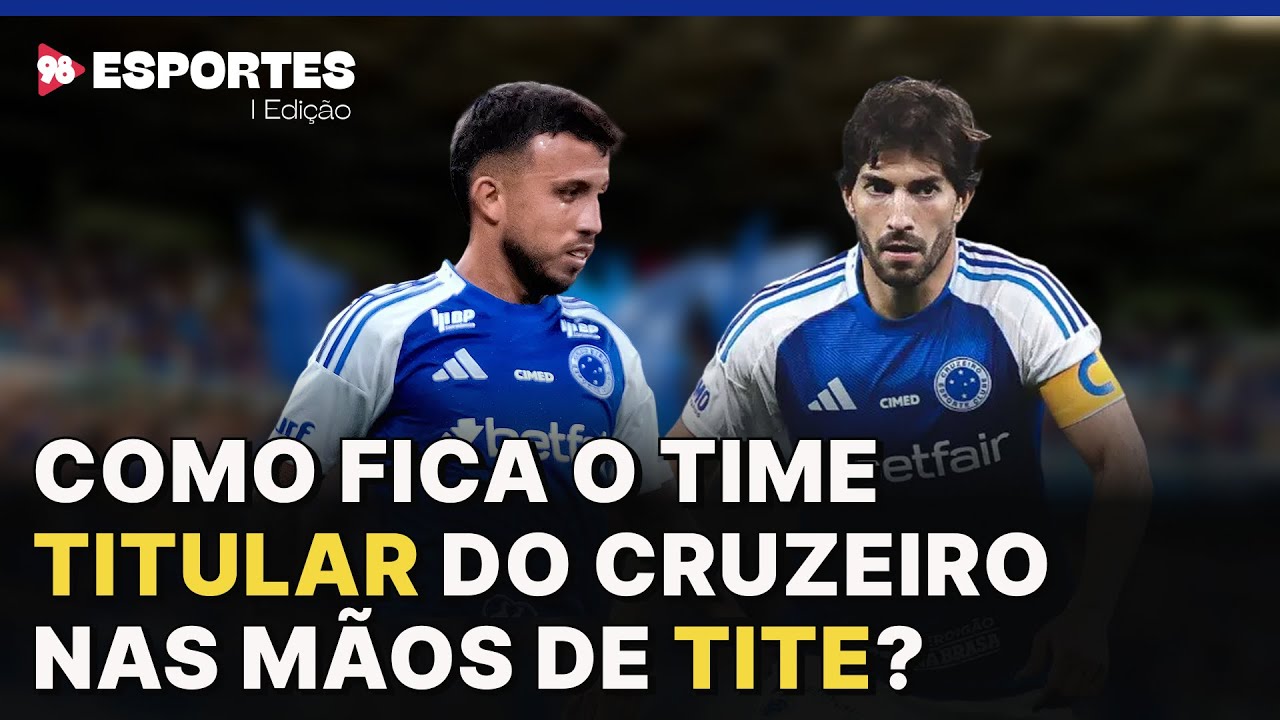 Como Tite vai definir os titulares e o papel de cada peça no elenco do Cruzeiro?