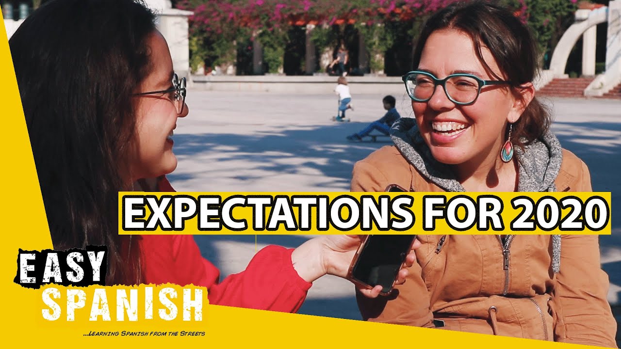 PEOPLE'S EXPECTATIONS FOR 2020 | Easy Spanish 178