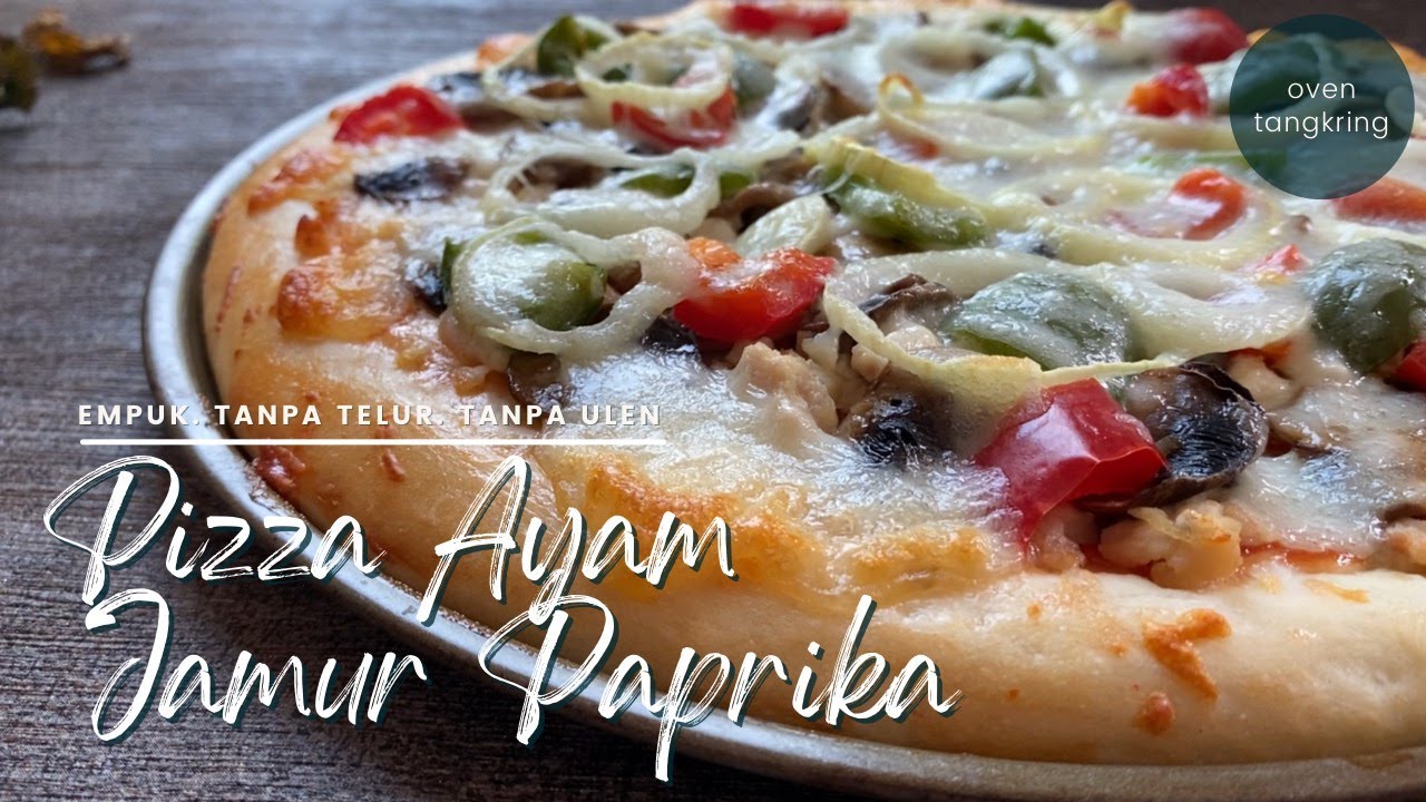 Empuk Tanpa Telur Tanpa Ulen | Resep Pizza Ayam Jamur Rumahan Anti Gagal! Gausah Beli Lagi!