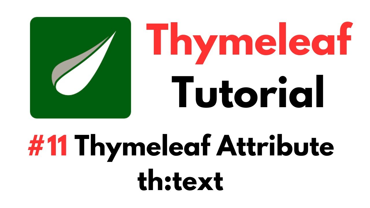 Thymeleaf Tutorial: #11 Thymeleaf Attribute th:text