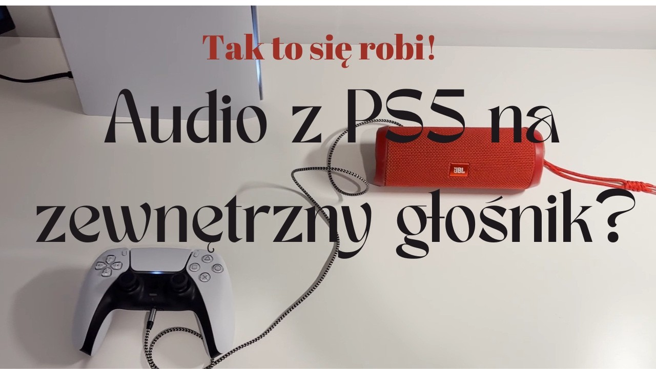 Podłącz głośnik do PS5 za pomocą AUX w 2 minuty! (2 metody krok po kroku)