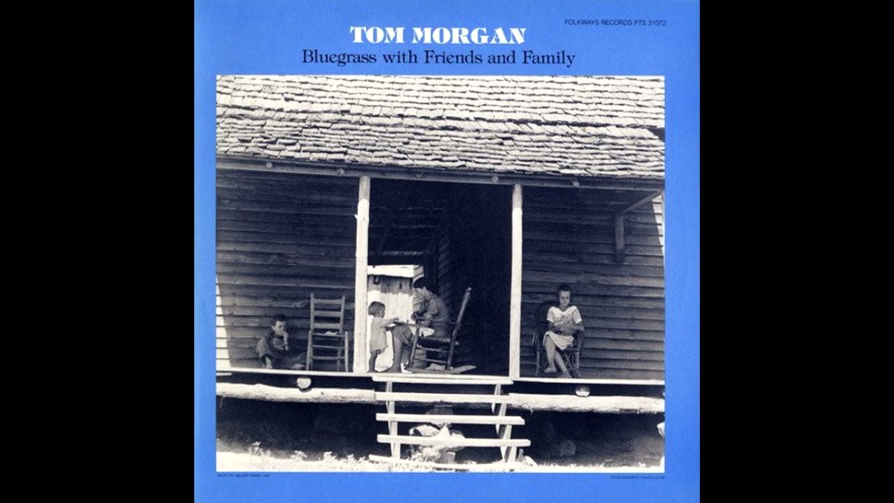 Bluegrass With Friends And Family [1983] - Tom Morgan