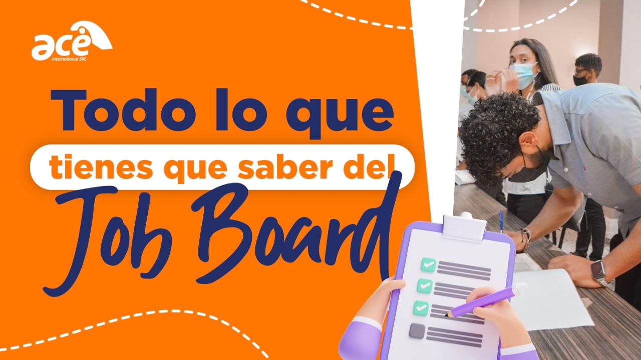 Todo lo que tienes que saber del Job Board | Ace International
