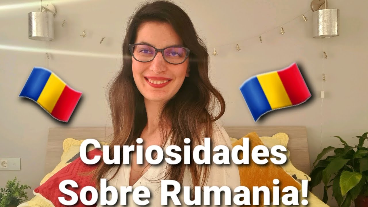 Algunas detalles sobre Rumania 🇷🇴