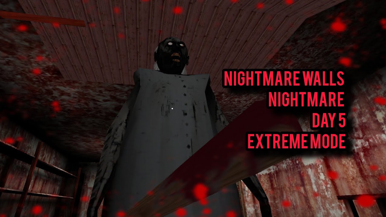 Granny Mod Pack by Boris Lub| Extreme Mode| Nightmare Walls| Nightmare Mode| Day 5| Car Escape 