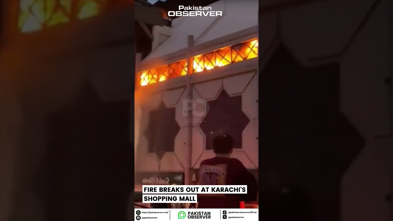 Fire Breaks Out at Karachi Shopping Mall on Rashid Minhas Road | Pakistan Observer