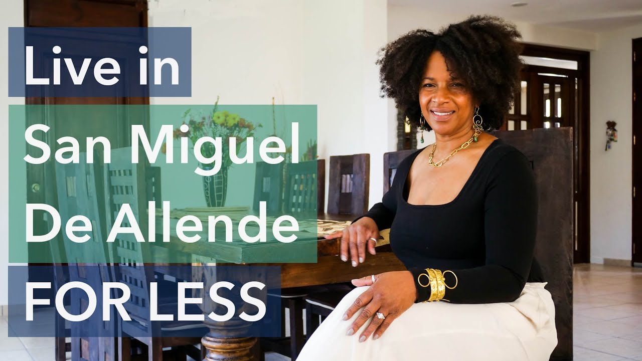 How Much Does It Cost To Live in San Miguel de Allende, Mexico?