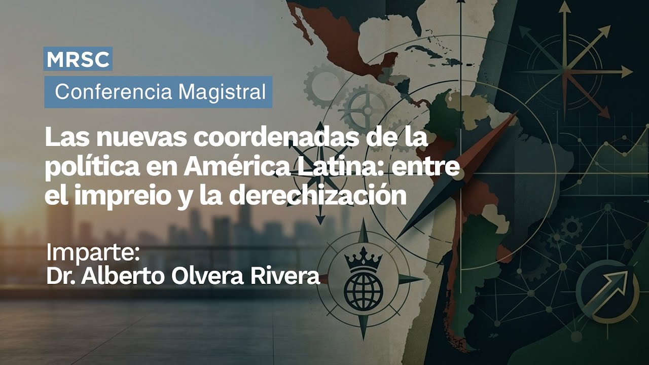 Conferencia | Coordenadas de la política en América Latina: entre el imperio y la derechización