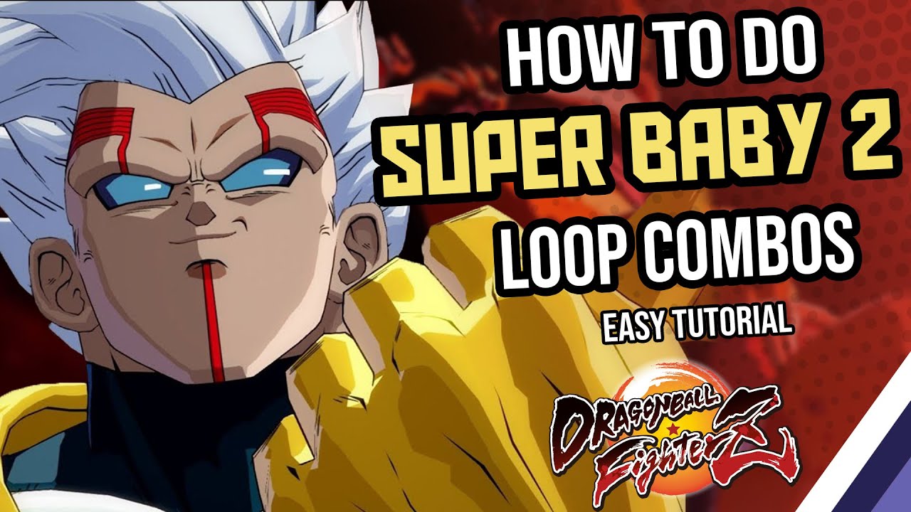 How to do SUPER BABY 2 LOOPS Combo Guide/Tutorial - Dragon Ball FighterZ | Immaculate Ian