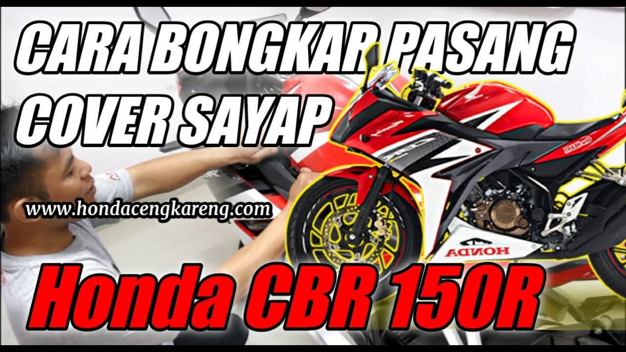Cara Bongkar Pasang Cover Wing Sayap Honda CBR 150R