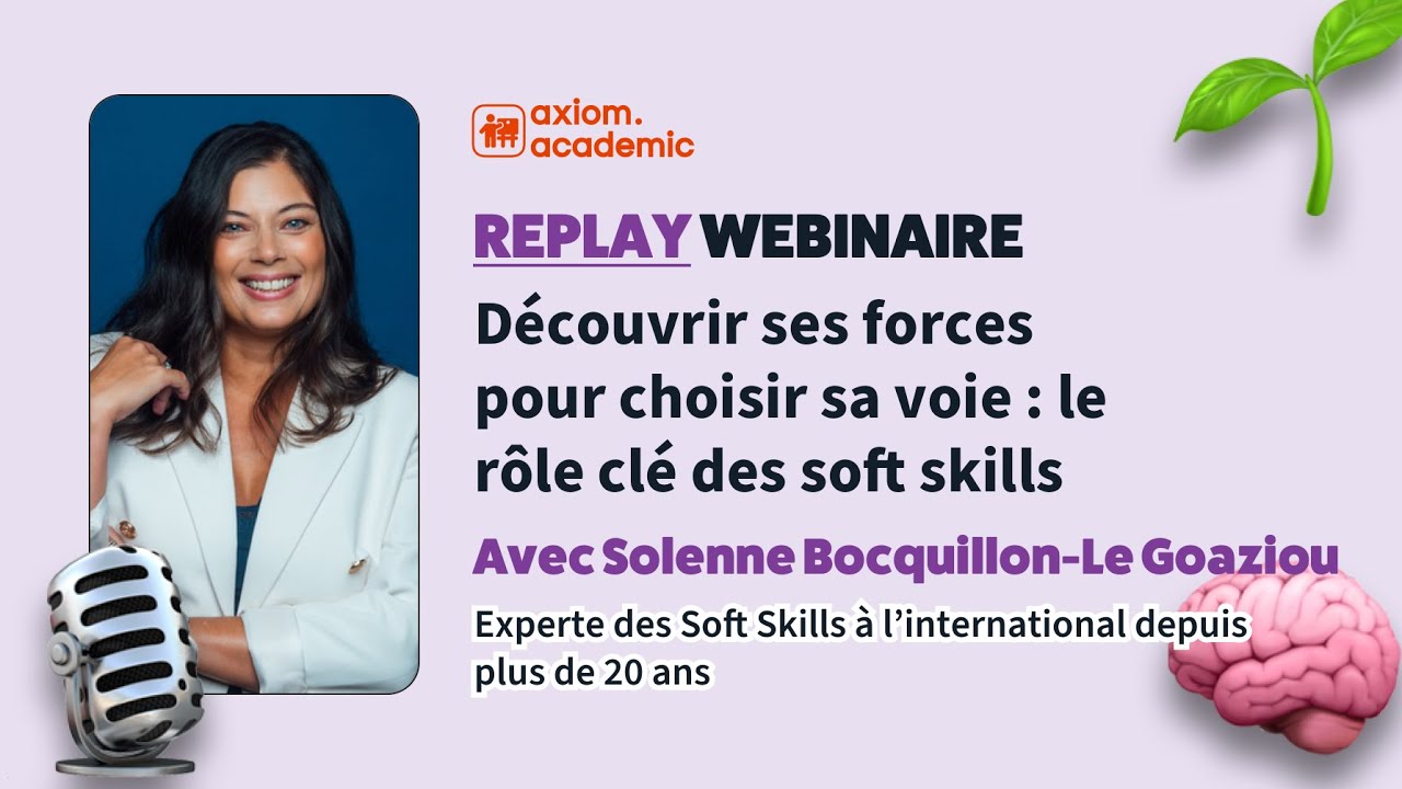 Découvrir ses forces pour choisir sa voie : le rôle clé des soft skills [EN DIRECT]