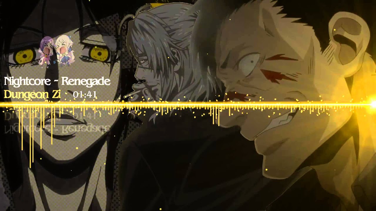 Nightcore - Renegade【Gangsta OP】