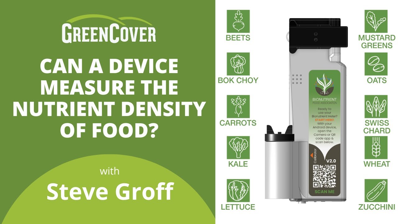 Can a Device Measure the Nutrient Density of Foods? Featuring Steve Groff